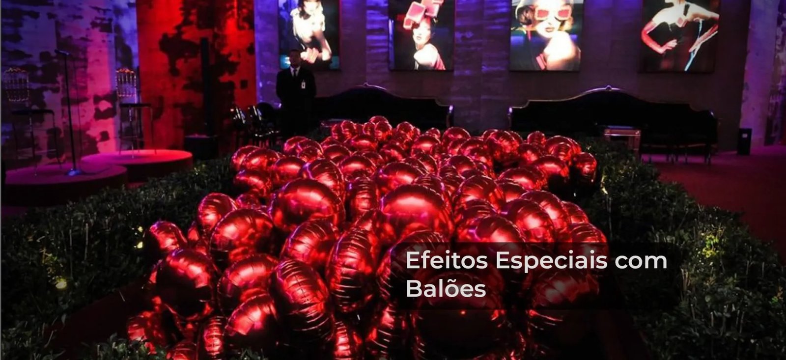 Efeitos Especiais, Chuva e Revoada de Balões